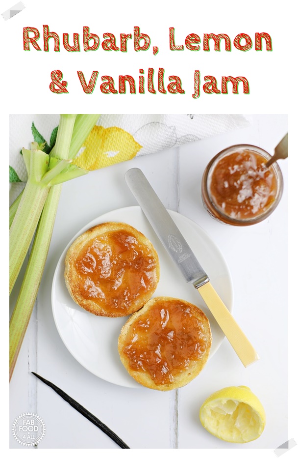Rhubarb, Lemon and Vanilla Jam spread on a muffin with rhubarb stalks, lemon half & vanilla pod in background. Pin image.