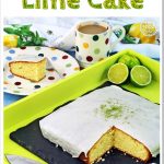 Easy Iced Lime Cake - Fab Food 4 All #lime #cake #all-in-one-cake #easy #traybake