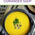 Carrot & Fresh Coriander Soup Pinterest image 2.