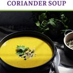 Carrot & Fresh Coriander Soup Pinterest image 2