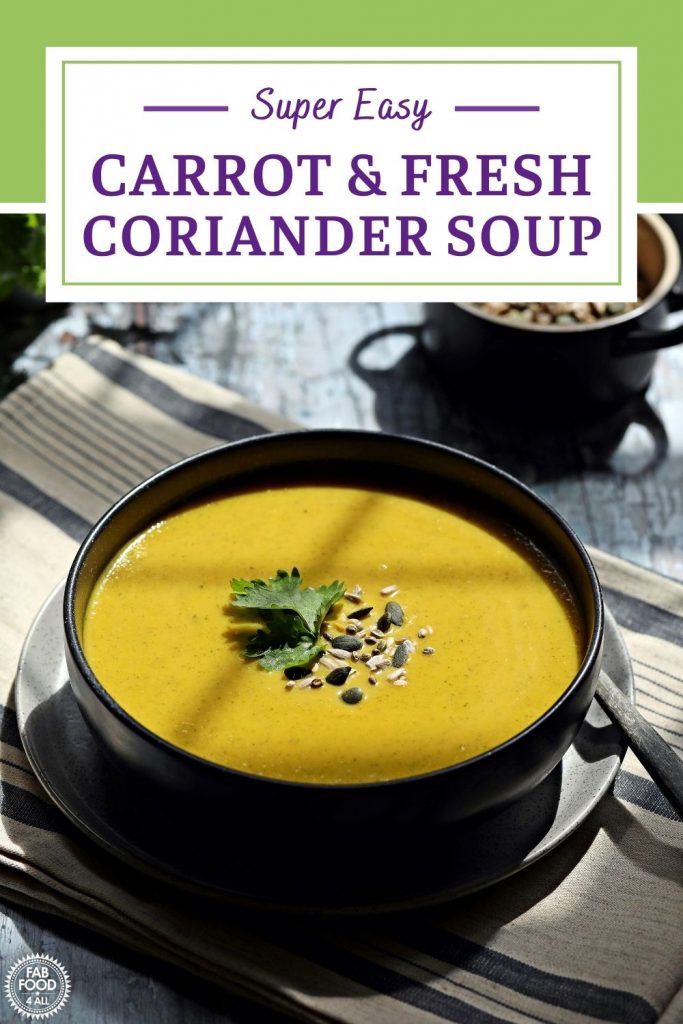 Carrot & Fresh Coriander Soup Pinterest image 1.