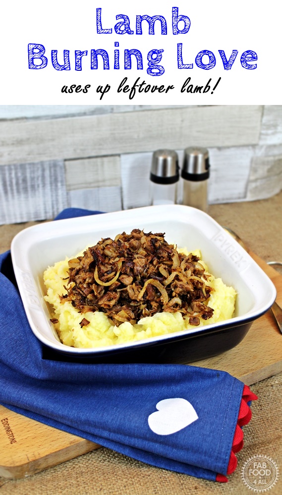 Lamb Burning Love - leftover roast lamb, fried up with onions, served on a bed of mashed potatoes!
