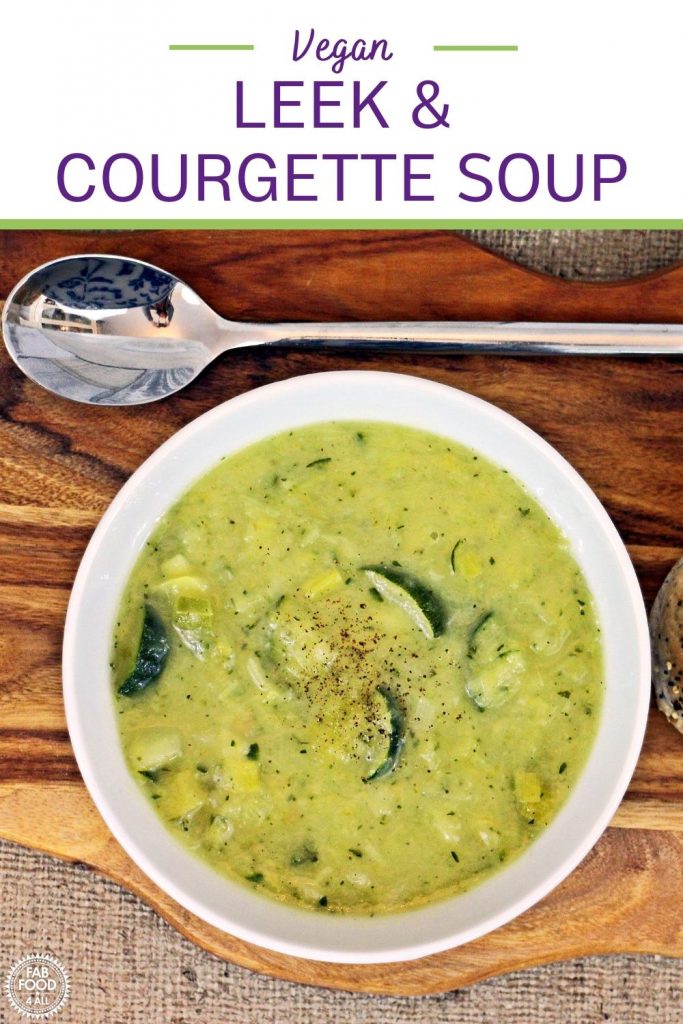 Leek and Courgette Soup Pinterest image.
