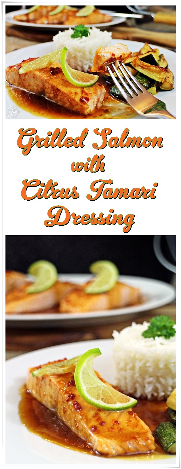 Grilled Salmon with Citrus Tamari Dressing #PowerofFrozen - a quick and healthy meal. Fab Food 4 All