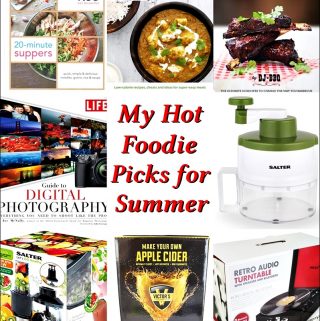 My Hot Foodie Picks for Summer @FabFood4All