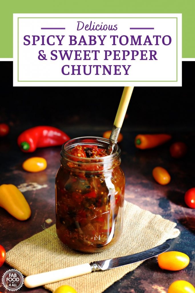 Spicy Baby Tomato & Sweet Pepper Chutney Pinterest Image