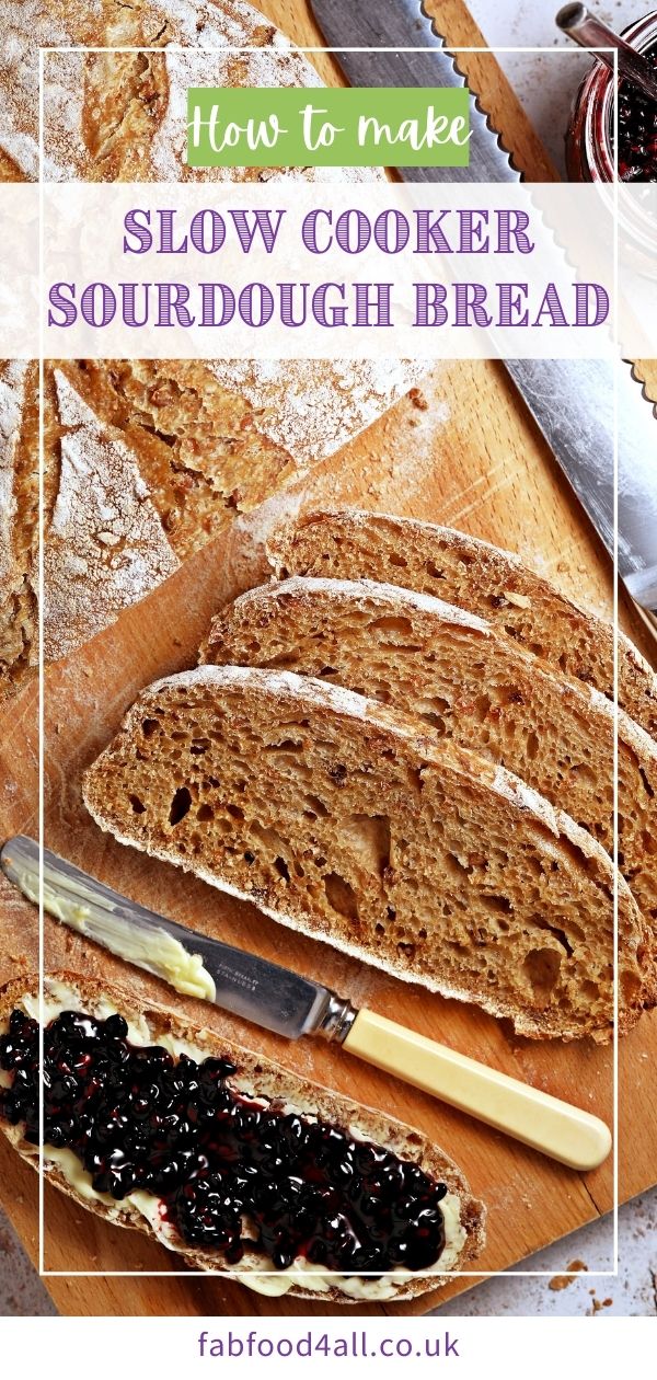How to make Slow Cooker Sourdough Bread Fab Food 4 All
