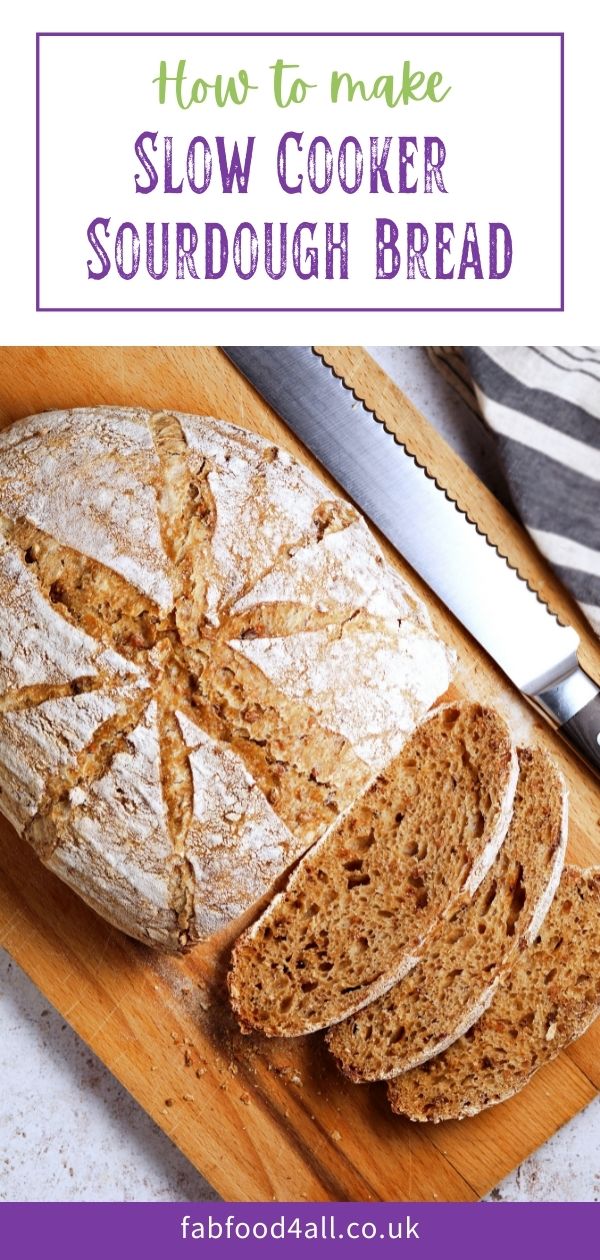 How to make Slow Cooker Sourdough Bread Fab Food 4 All