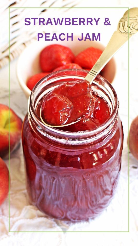 Strawberry & Peach Jam Pinterest image.