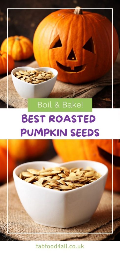 The Best Roasted Pumpkin Seeds Recipe - boil & bake method Pinterest image.
