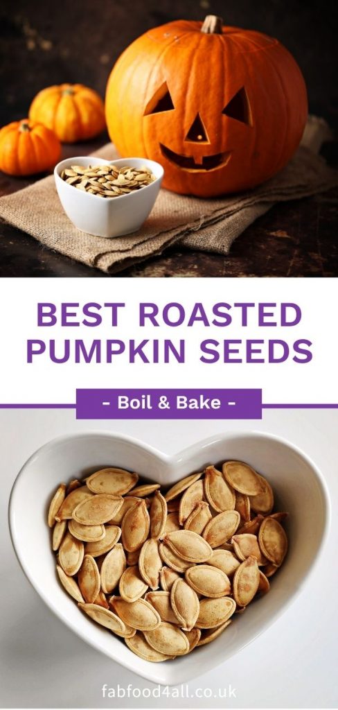 The Best Roasted Pumpkin Seeds Recipe - boil & bake method Pinterest image.
