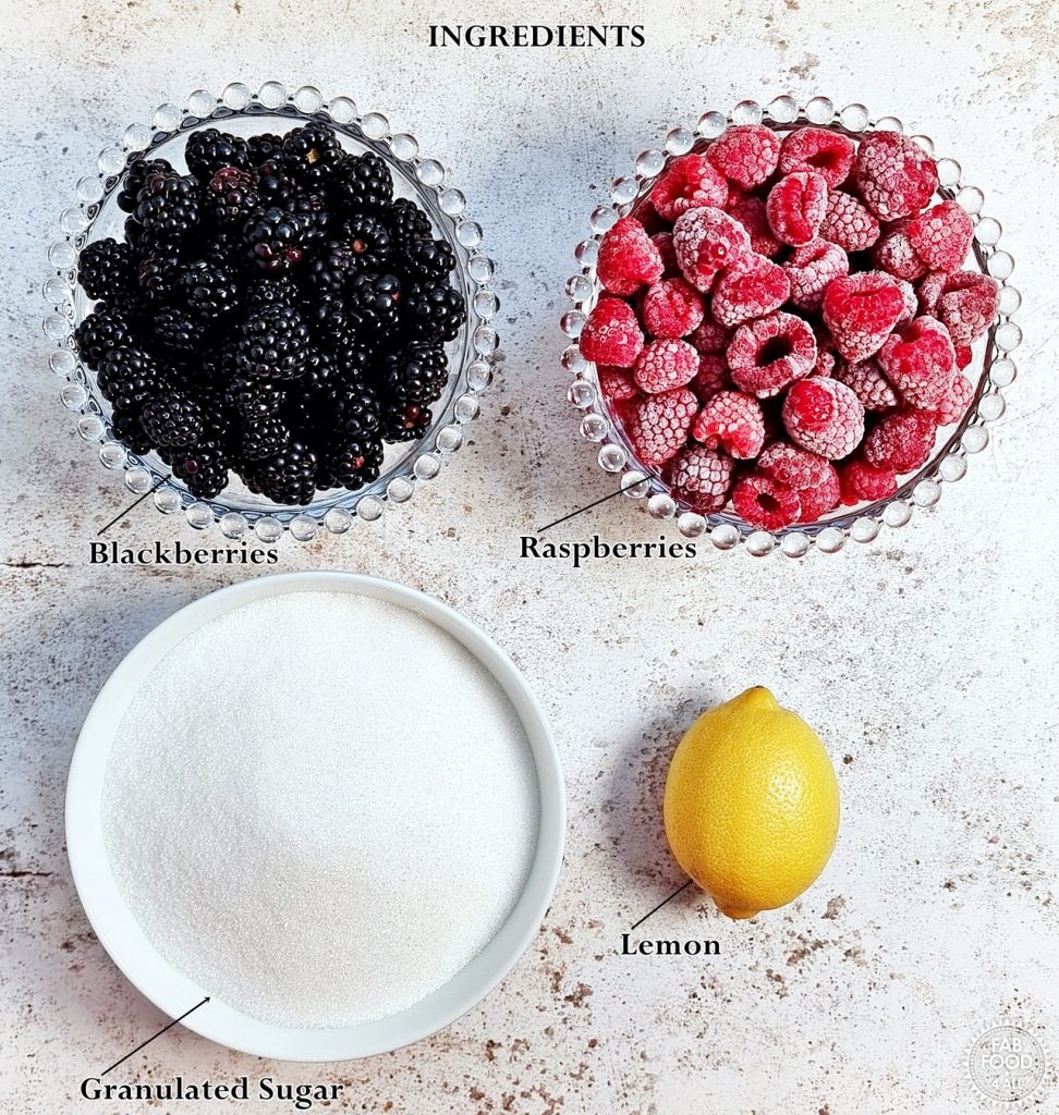 Ingredients: blackberries, raspberries, granulated sugar and a lemon.